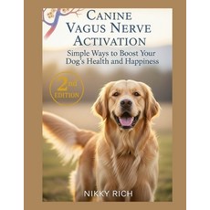 (英文圖書)Canine Vagus Nerve Activation Second Edition: Simple Ways to Boost Your Dog's He... 平裝版, Independently Published, 英文