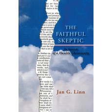 (영문도서)The Faithful Skeptic: In Search of a Humble Christianity (Softcover) Paperback, Sunstone Press, English, 9781632937278