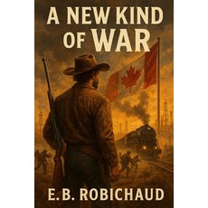 (영문도서)A New Kind of War Paperback, Independently Published, English, 9798276862422