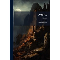 (영문도서)Ombra; Volume 1 Paperback, Nabu Press, English, 9781271716302