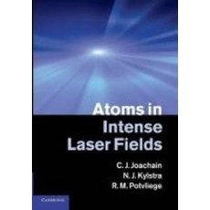 Atoms in Intense Laser Fields, Cambridge University Press