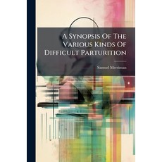 (英文圖書)A Synopsis Of The Various Kinds Of Difficult Parturition 平裝版, Nabu Press, 英文
