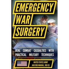 (英文圖書)U.S. Army Emergency War Surgery: Battlefield Surgical Techniques Trauma Managem... 平裝版, Matthew Luke Publishing, 英文