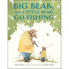 Big Bear and Little Bear Go Fishing, Neal Porter Books