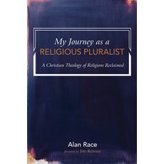 (영문도서) My Journey as a Religious Pluralist: A Christian Theology of Religions Reclaimed Paperback, Resource Publications (CA), English, 9781725298231
