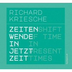 (英文圖書)Richard Kriesche: A Shift of Time in Present Times / Zeitenwende in Jetztzeit 平裝版, Arnoldsche Verlagsanstalt GmbH, English, Paperback