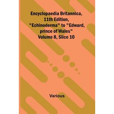 (英文圖書)Encyclopaedia Britannica 11th Edition "Echinoderma" to "Edward prince of Wale... 平裝版, Alpha Edition, 英文