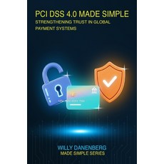 (英文圖書)PCI DSS 4.0 Made Simple: A Comprehensive Guide to the Payment Card Industry Data... 平裝版, Payservices Bv, 英文