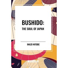 (영문도서) Bushido: The Soul of Japan Paperback, Start Classics, English, 9798880902804
