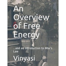 (영문도서) An Overview of Free Energy: ...and an introduction to Mho's Law Paperback, Independently Published