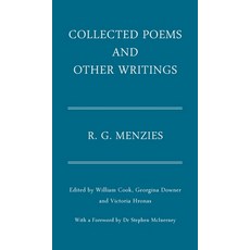 (영문도서) Collected Poems and Other Writings: R.G. Menzies Hardcover, Connor Court Publishing Pty..., English, 9781923224452