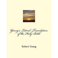 (영문도서) Young's Literal Translation of the Holy Bible Paperback, Createspace Independent Pub..., English, 9781720622697