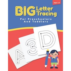 (영문도서) Big Letter Tracing For Preschoolers And Toddlers: Alphabet Handwriting Workbook for Kids Pre... Paperback, Independently Published, English, 9798416702090