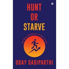 (英文圖書)Hunt or Starve: The Wolf Mentality to Win in Life 精裝版, Notion Press, English, Hardcover