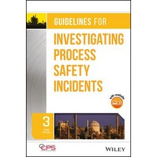 (영문도서) Guidelines for Investigating Process Safety Incidents Hardcover, Wiley-Aiche, English, 9781119529071
