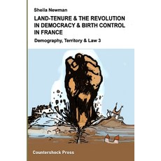 (영문도서) Land Tenure & the Revolution in Democracy & Birth-Control in France: Demography Territory & ... Paperback, Lulu.com, English, 9781471666315
