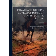 (外文書)Private and Official Correspondence of Gen. Benjamin F. Butler: During the Period... Paperback, Nabu Press, English