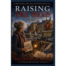 (영문도서)Raising the Dead: An English Vampire Mystery Paperback, Independently Published, 9798199365659