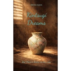 (영문도서)Kintsugi Dreams But There's Static on the Line Paperback, Bookleaf Publishing, English, 9789375437154