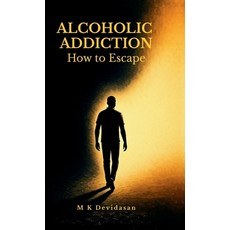 (英文圖書)Alcoholic Addiction: How to Escape 精裝版, Notion Press, English, Hardcover