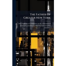 (英文圖書)The Father Of Greater New York 精裝版, Hutson Street Press, 英文