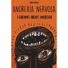 Anorexia Nervosa: Learning about Anorexia Paperback, Vincenzo Nappi, English, 9781801186391
