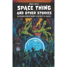 (英文圖書)Space Thing and Other Stories: An Accumulation of Dooms to Distract the Masses 平裝版, Beg to Differ Press, 英文
