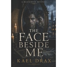 (영문도서)The Face Beside Me: A Blackmere Mystery Paperback, Independently Published, English, 9798259499577