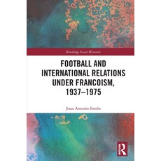 (英文圖書)Football and International Relations under Francoism 1937-1975 平裝版, Routledge, 英文