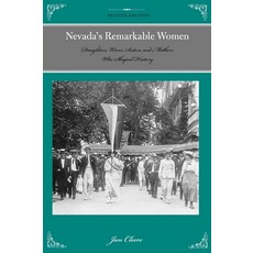 (영문도서)Nevada's Remarkable Women: Daughters Wives Sisters and Mothers Who Shaped His... Paperback, Two Dot Books, English, 9781493015832
