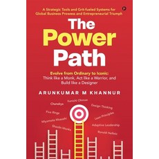 (영문도서)The Power Path: Evolve from Ordinary to Iconic: Think like a Monk Act like a Wa... Paperback, Notion Press, English, 9798901126158