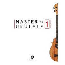 (영문도서) Master The Ukulele 1 Paperback, Blinky Publishing, English, 9780982615164