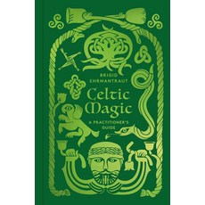 (英文圖書)Celtic Magic: A Practitioner's Guide 精裝版, Thames & Hudson, English