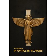 (영문도서)The Seeker's Province of Flowers Paperback, Coreology Press, English, 9798994052631