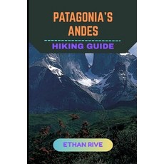 (英文圖書)Patagonia's Andes Hiking Guide 平裝版, Independently Published, 英文