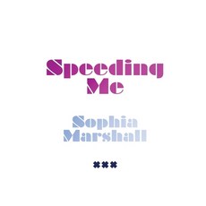 (영문도서) Speeding Me Paperback, Independently Published, English, 9798351955346