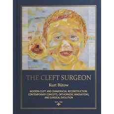 (영문도서)The Cleft Surgeon: Modern Cleft And Craniofacial Reconstruction: Contemporary Co... Paperback, Independently Published, English, 9798198037311