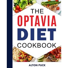 The Optavia Diet Cookbook: Optavia Diet Lean And Green Meals Simple Guide And Stress-free Eating H... Paperback, Independently Published, English, 9798551639749
