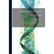 (영문도서) Marriage and Disease: A Study of Heredity and the More Important Family Degenerations Paperback, Legare Street Press, English, 9781022443853