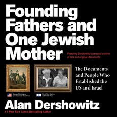 (영문도서)Founding Fathers and One Jewish Mother: The Documents and People Who Established... Hardcover, Skyhorse Publishing, English, 9781510787681 Skyhorse Publishing, English, 9781510787681