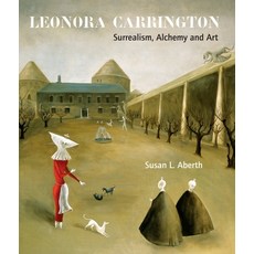 (영문도서) Leonora Carrington: Surrealism Alchemy and Art Paperback, Lund Humphries Publishers Ltd, English, 9781848220560