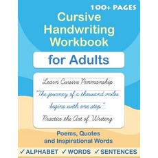 Cursive handwriting workbook for Adults: Learn to write in Cursive Improve your writing skills & pr... Paperback, Independently Published