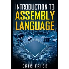 (영문도서)Introduction to Assembly Language Paperback, Independently Published, English, 9798196383076