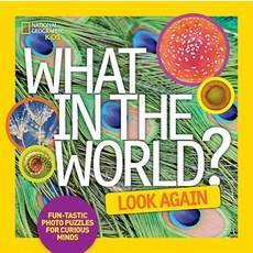 What in the World: Look Again: Fun-Tastic Photo Puzzles for Curious Minds Hardcover, National Geographic Kids, English, 9781426320811