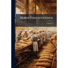(英文圖書)Norsk Fiskeritidende; Volume 25 平裝版, Nabu Press, 英文