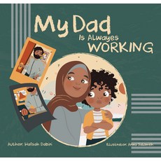 (영문도서) My Dad Is Always Working Paperback, Kube Publishing Ltd, English, 9780860378419