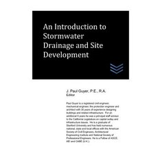 (영문도서) An Introduction to Stormwater Drainage and Site Development Paperback, Independently Published, English, 9781718002906