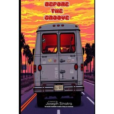 (英文圖書)Before the Groove: The hustler handbook's to make a living as a musician and sur... 平裝版, Independently Published, 英文