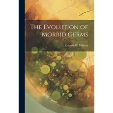 (영문도서) The Evolution of Morbid Germs Paperback, Legare Street Press, English, 9781021662248