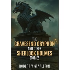 (外文書)The Gravesend Gryphon and other Sherlock Holmes Stories Hardcover, MX Publishing, English